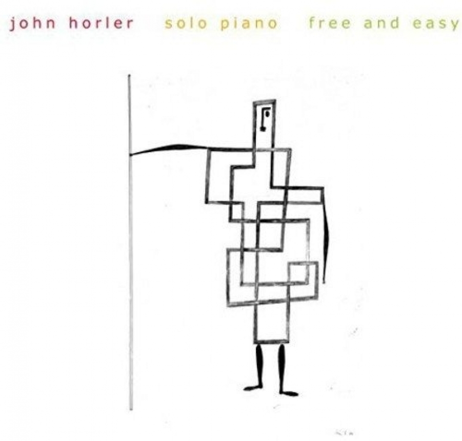 John Horler</br>Free And Easy – Solo piano</br>Trio, 2018