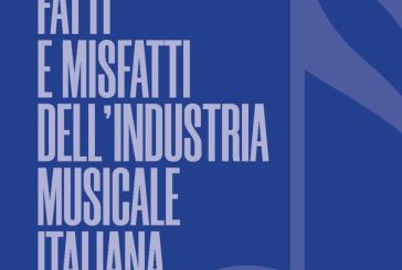 Fatti e misfatti dell'industria musicale italiana