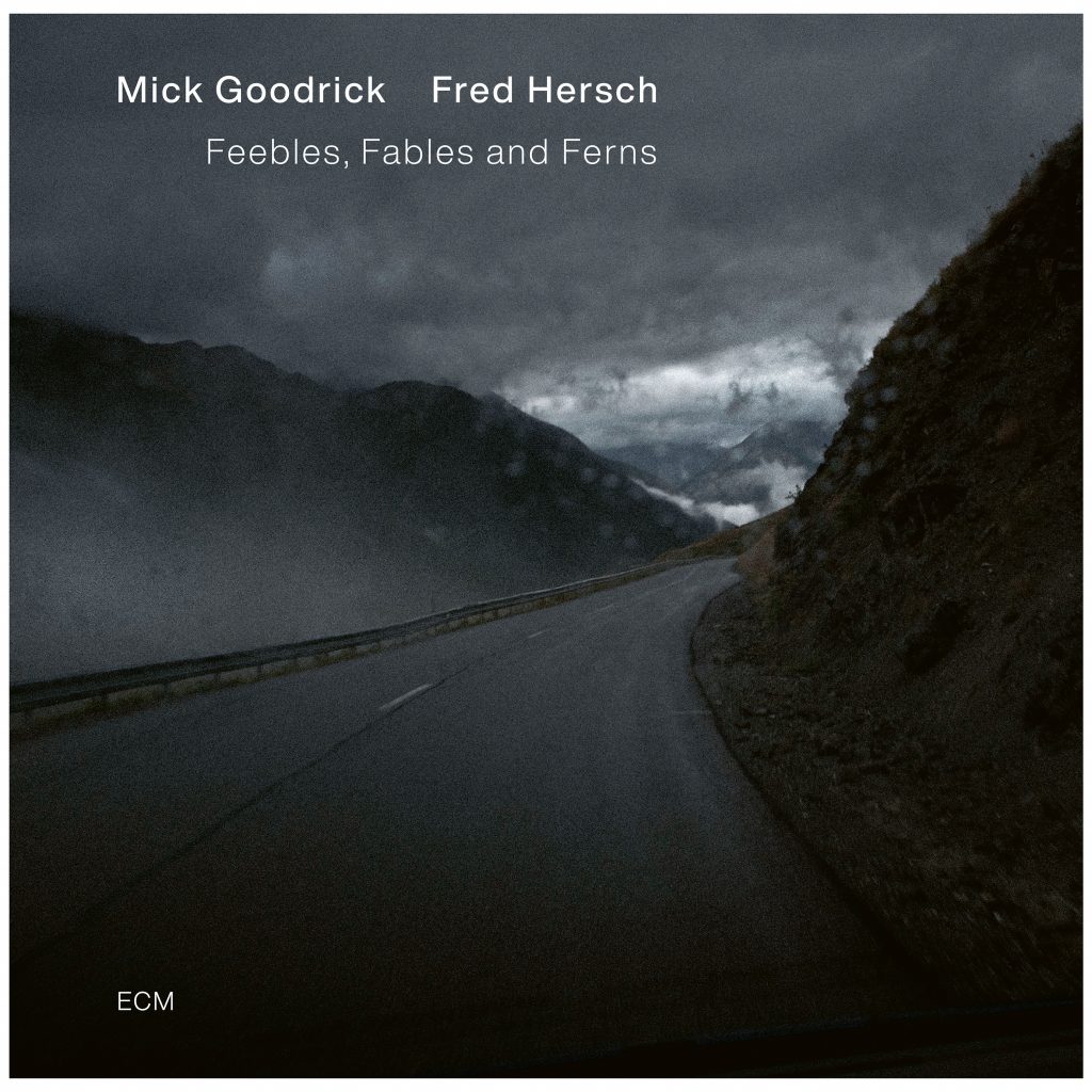 Mick Goodrick/Fred Hersch<br>Feebles, Fables and Ferns<br>ECM, 2026